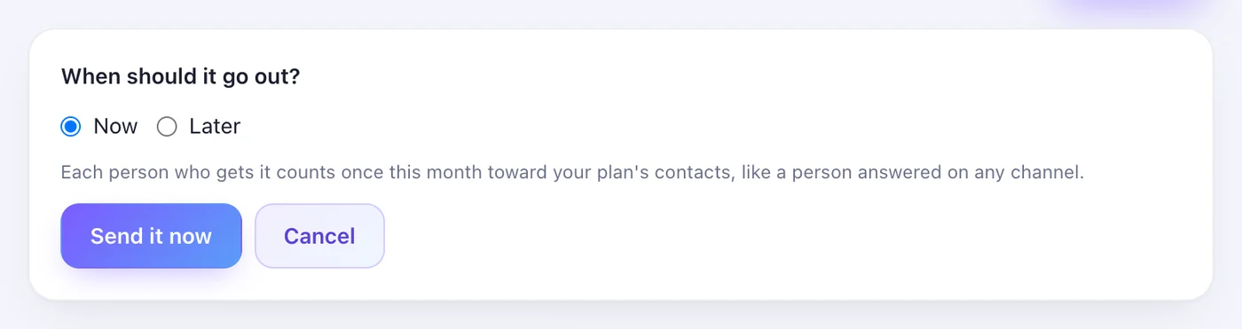 Send it, or schedule it